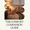 The Comfort Companion Guide