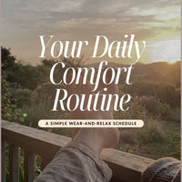 Your Daily Comfort Routine